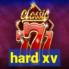 hard xv