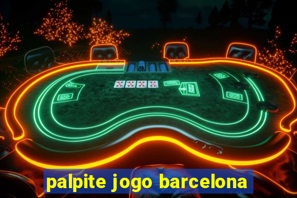 palpite jogo barcelona