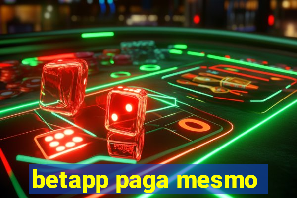 betapp paga mesmo