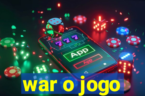 war o jogo