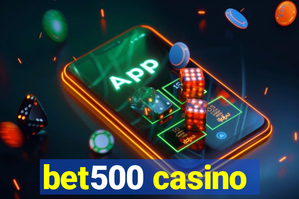 bet500 casino