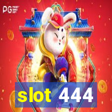 slot 444