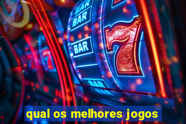 qual os melhores jogos