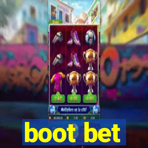 boot bet