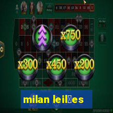 milan leil玫es