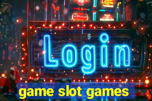 game slot games