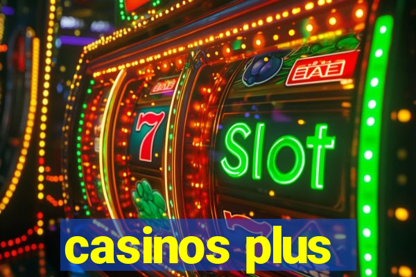 casinos plus