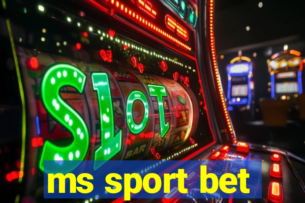 ms sport bet