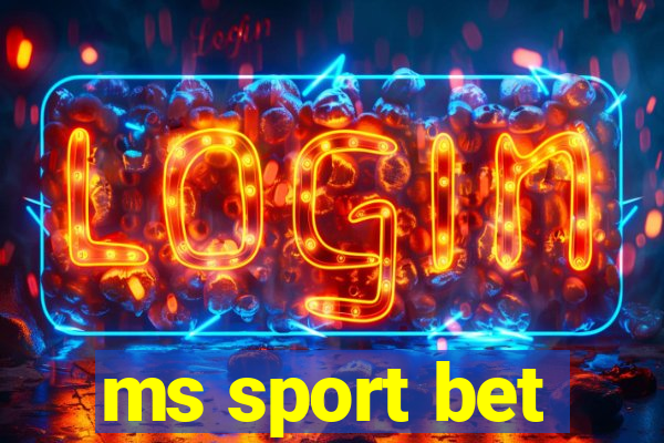 ms sport bet