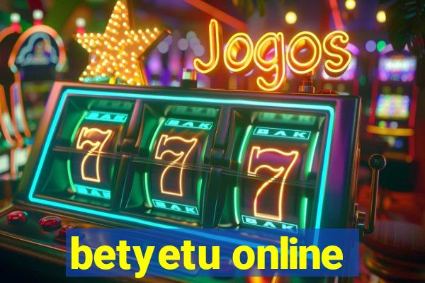 betyetu online