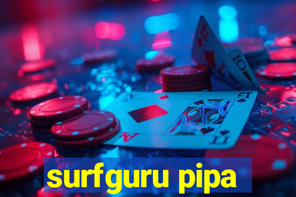 surfguru pipa