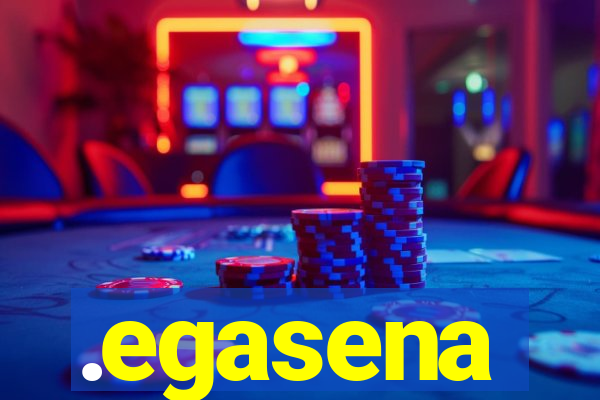 .egasena