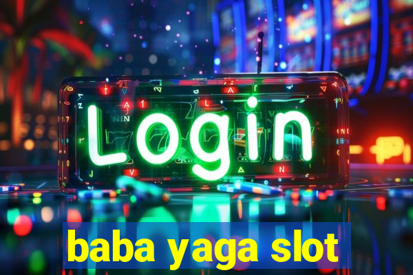 baba yaga slot