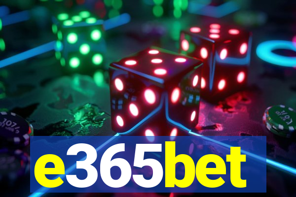 e365bet