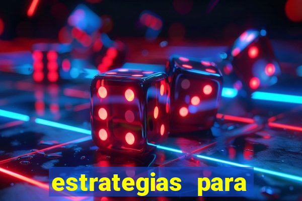 estrategias para jogar roleta