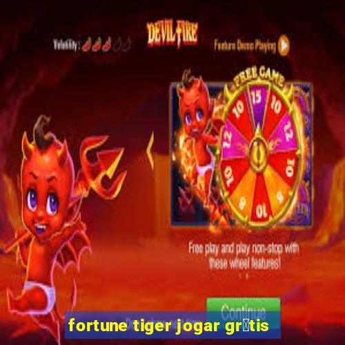 fortune tiger jogar gr谩tis