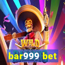 bar999 bet