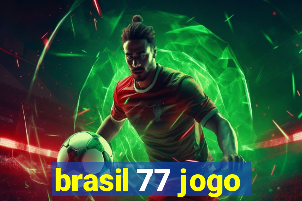 brasil 77 jogo