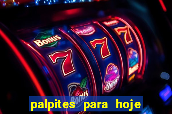 palpites para hoje jogos futebol