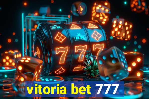 vitoria bet 777