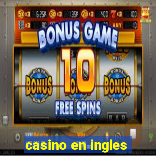 casino en ingles