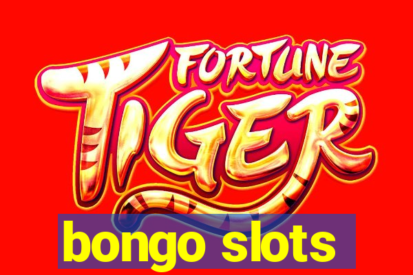 bongo slots