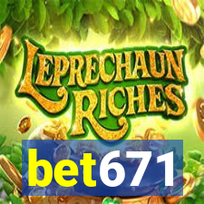 bet671