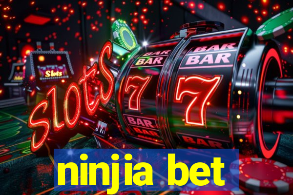 ninjia bet