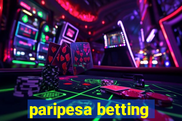 paripesa betting