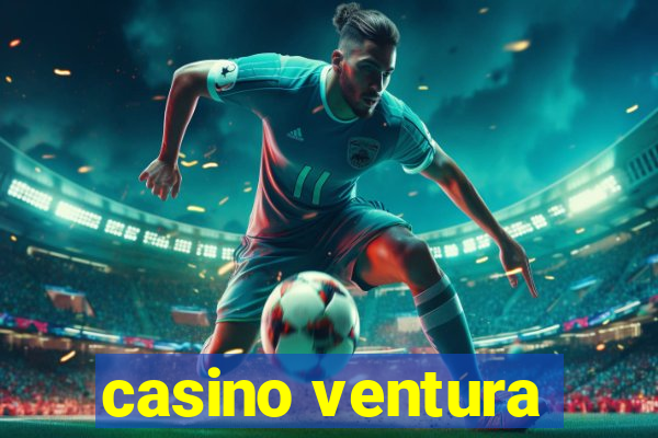 casino ventura