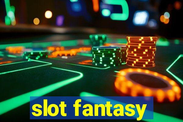 slot fantasy