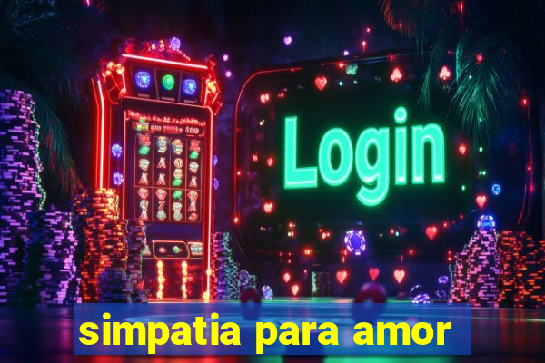 simpatia para amor