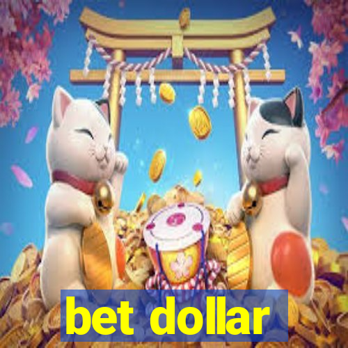 bet dollar