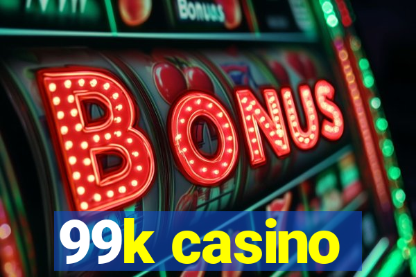 99k casino