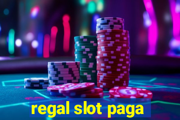 regal slot paga