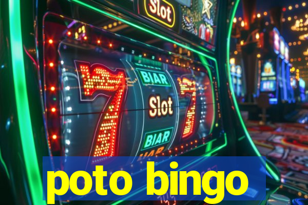 poto bingo