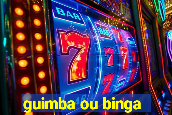 guimba ou binga