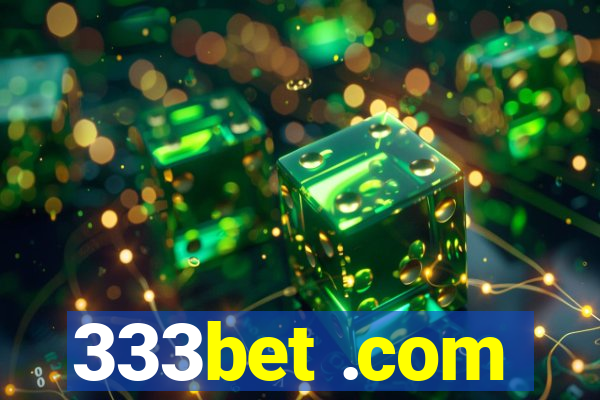 333bet .com