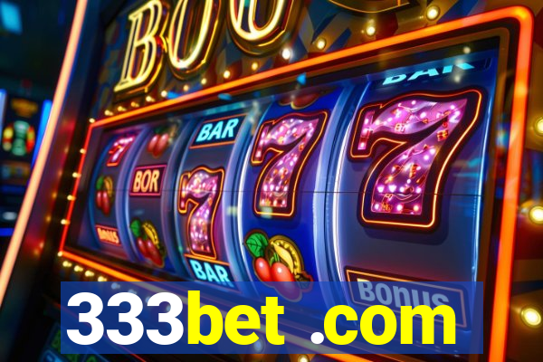 333bet .com