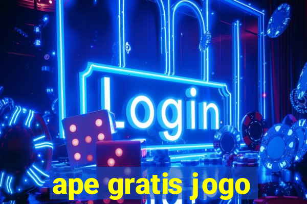 ape gratis jogo