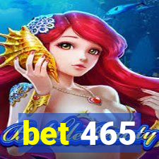 bet 465