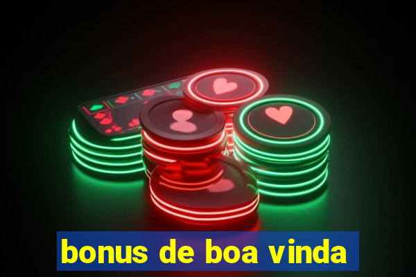 bonus de boa vinda