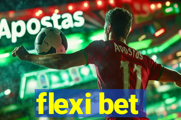 flexi bet