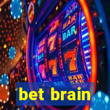 bet brain