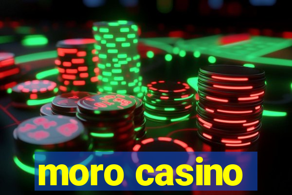 moro casino