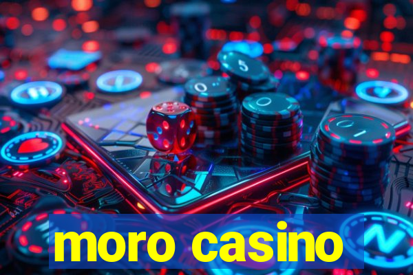 moro casino