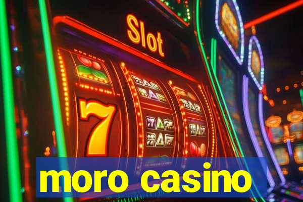 moro casino