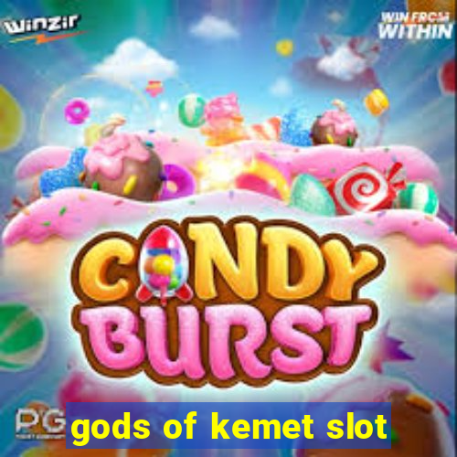 gods of kemet slot