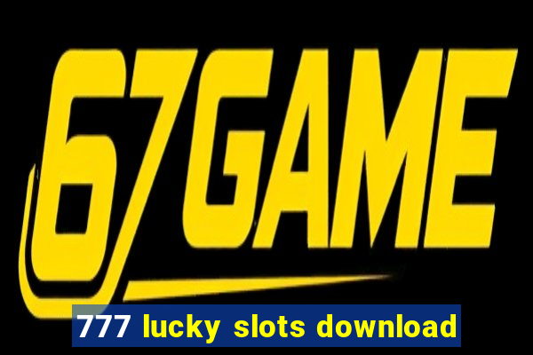 777 lucky slots download