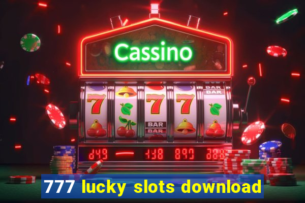 777 lucky slots download